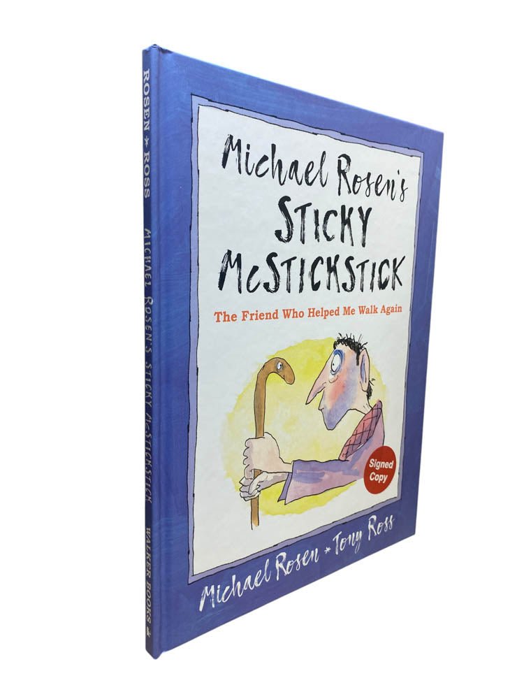 Rosen, Michael - Michael Rosen's Sticky McStickstick : The Friend Who Helped Me Walk Again - SIGNED | image1