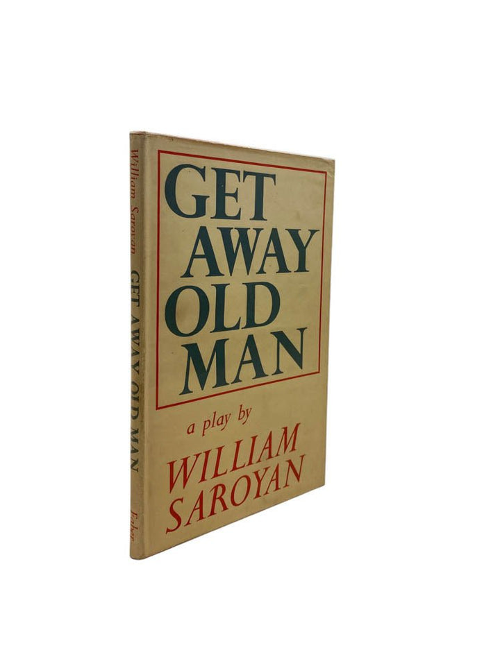 Saroyan, William - Get Away Old Man | image1