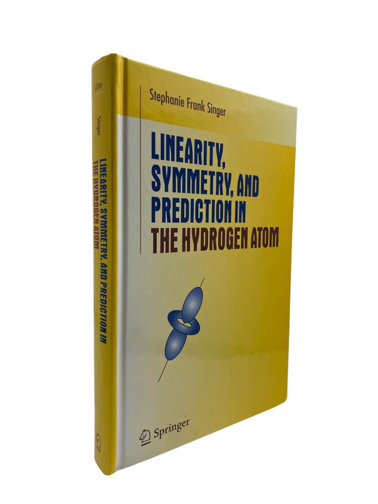 Singer, Stephanie Frank - Linearity, Symmetry, and Prediction in the Hydrogen Atom | image1