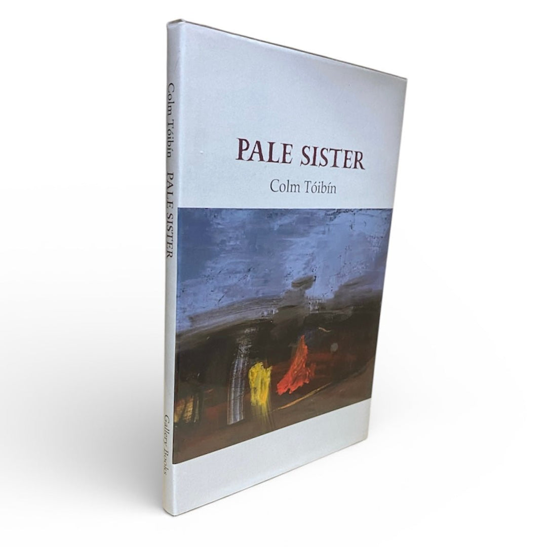 Toibin, Colm - Pale Sister - SIGNED | image1