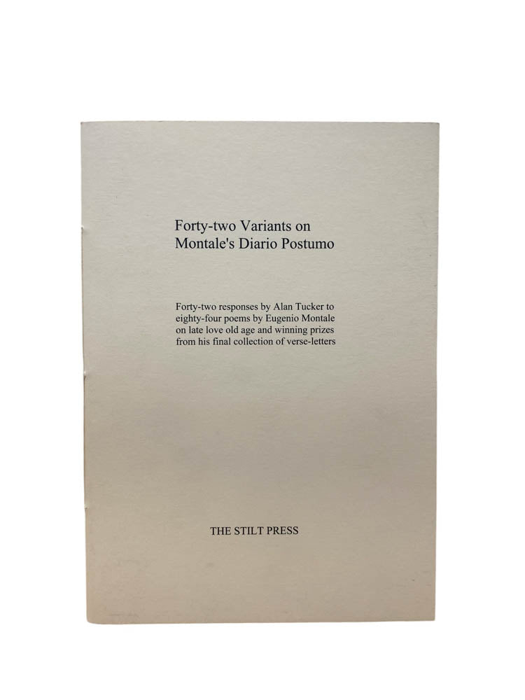 Tucker, Alan - Forty - two Variants on Montale's Diario Postumo - SIGNED | image1