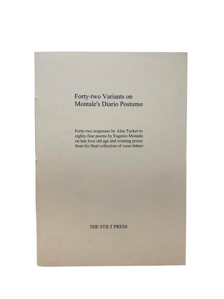 Tucker, Alan - Forty - two Variants on Montale's Diario Postumo - SIGNED | image1