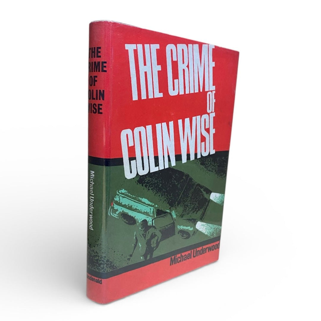 Underwood, Michael - The Crime of Colin Wise - SIGNED | image1