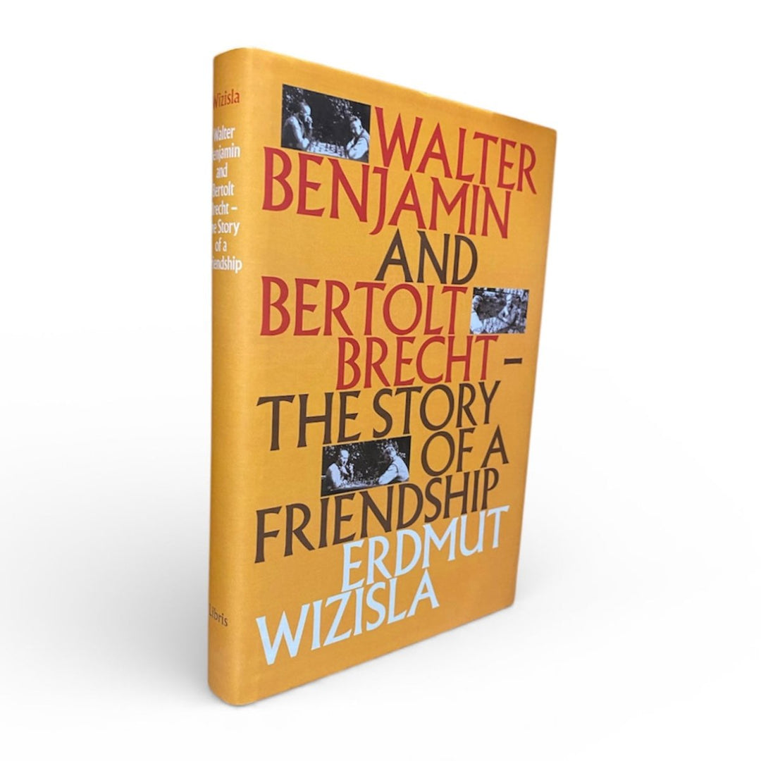 Wizisla, Erdmut - Walter Benjamin and Bertolt Brecht : The Story of a Friendship | image1