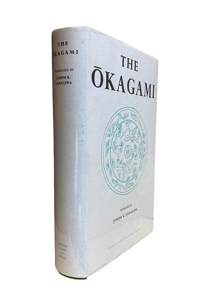 Yamagiwa, Joseph K. ( translates ) - The Okagami : A Japanese Historical Tale | image1