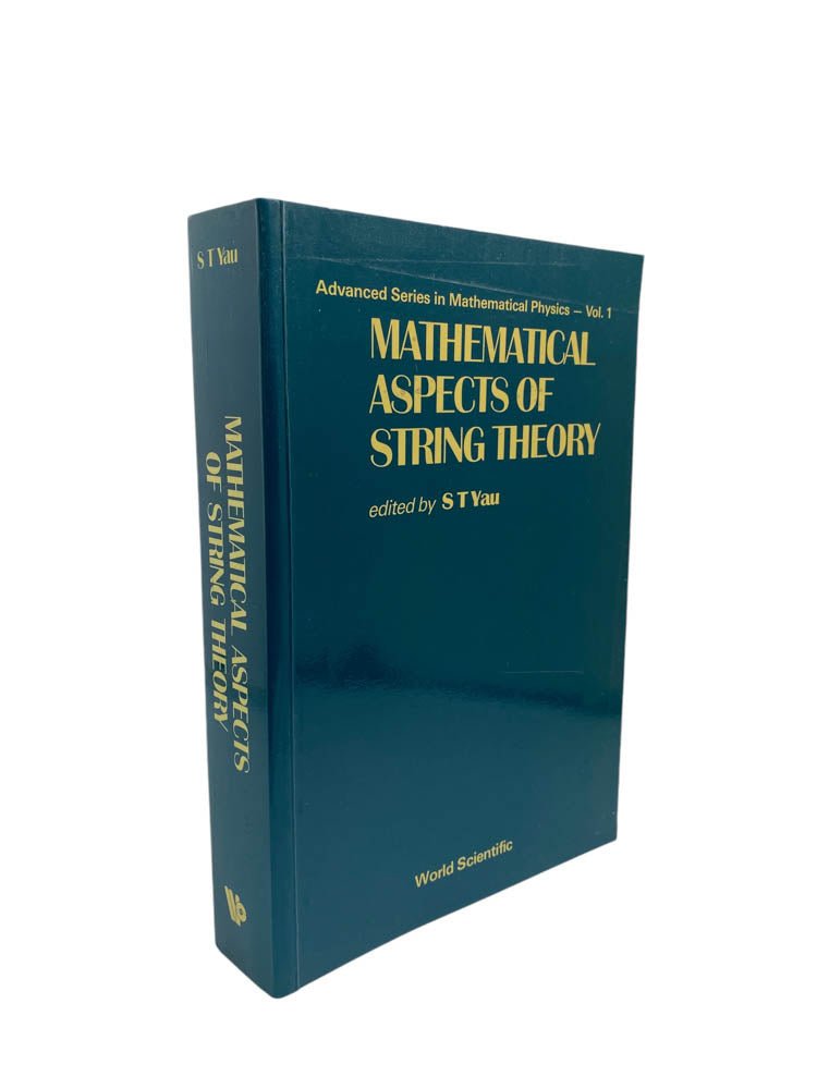 S. T. ( Edits ) Yau First Edition - Mathematical Aspects of String ...