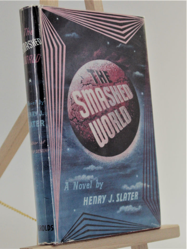 Slater, Henry J - The Smashed World | back cover