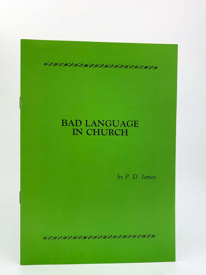 James, P D - Bad Language in Church | front cover. Published by Prayer Book Society in 1989. Original Wraps.  Condition:  Fine/No Jacket ( as Issued )