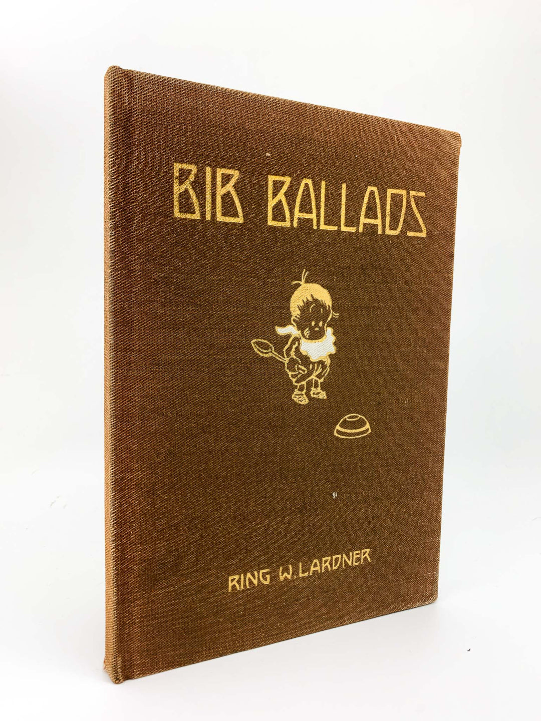 Lardner, Ring W - Bib Ballads | front cover