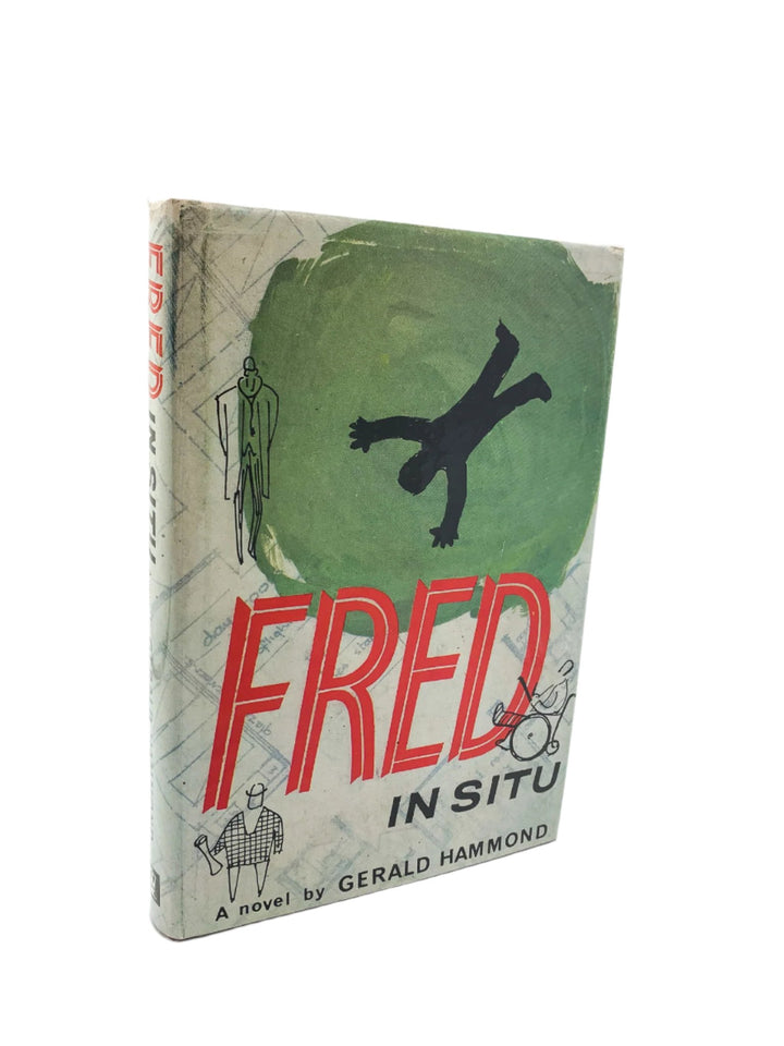 Hammond, Gerald - Fred in Situ | front cover. Published by Hodder & Stoughton in 1965. Hardcover.  Condition:  Very Good ++/Very Good ++