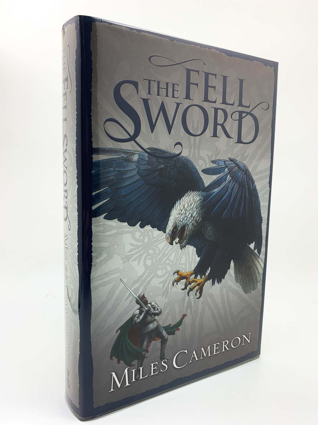 Cameron, Miles - The Fell Sword - SIGNED | front cover