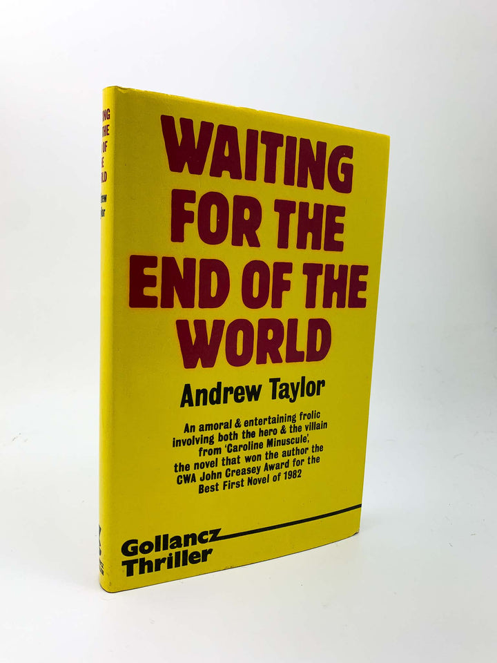 Taylor, Andrew - Waiting for the End of the World | front cover. Published by Victor Gollancz Ltd in 1984. Hardcover.  Condition:  Near Fine +/Near Fine +