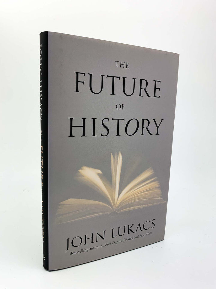 Lukacs, John - The Future of History | front cover. Published by Yale University Press in 2011. Hardcover.  Condition:  Fine/Fine