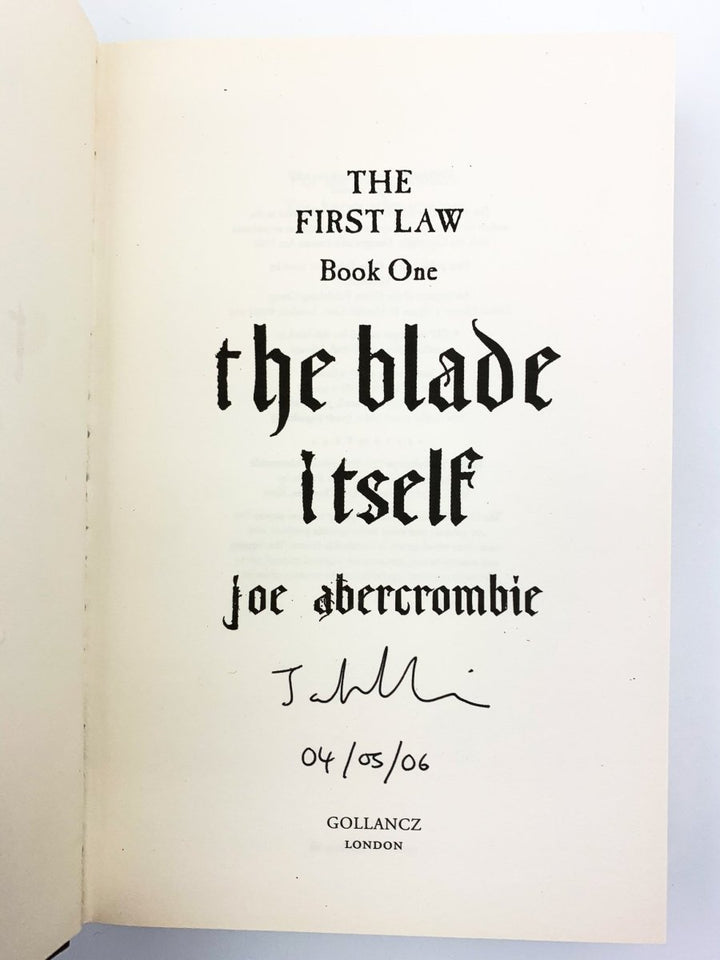 Abercrombie, Joe - The First Law series - The Blade Itself, Before They are Hanged & Last Argument of Kings. - SIGNED | signature page