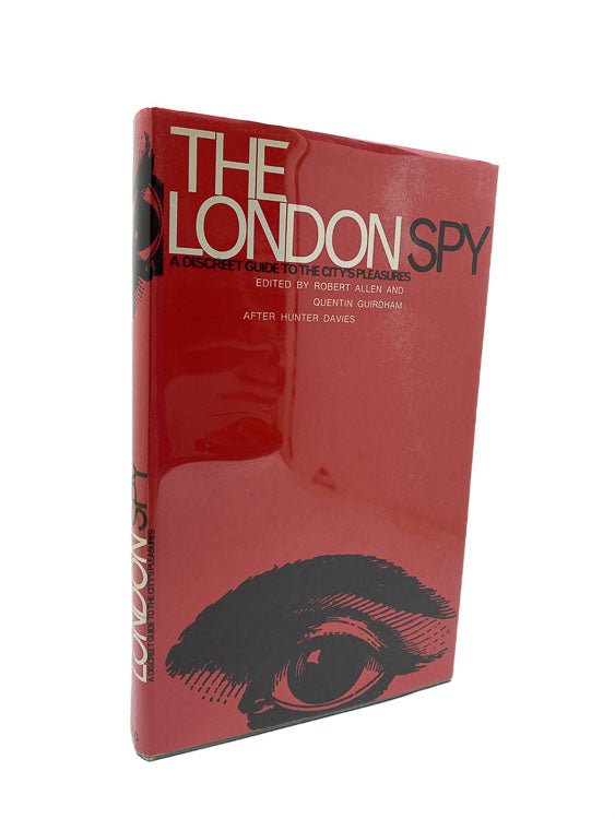 Allen, Robert - The London Spy: A Discreet Guide to the City's Pleasures | front cover