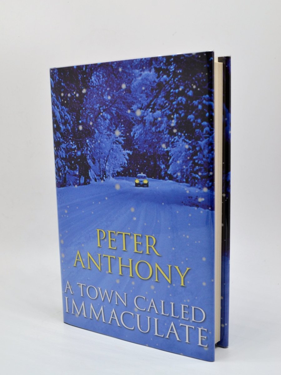 Anthony, Peter - A Town Called Immaculate - Signed | front cover