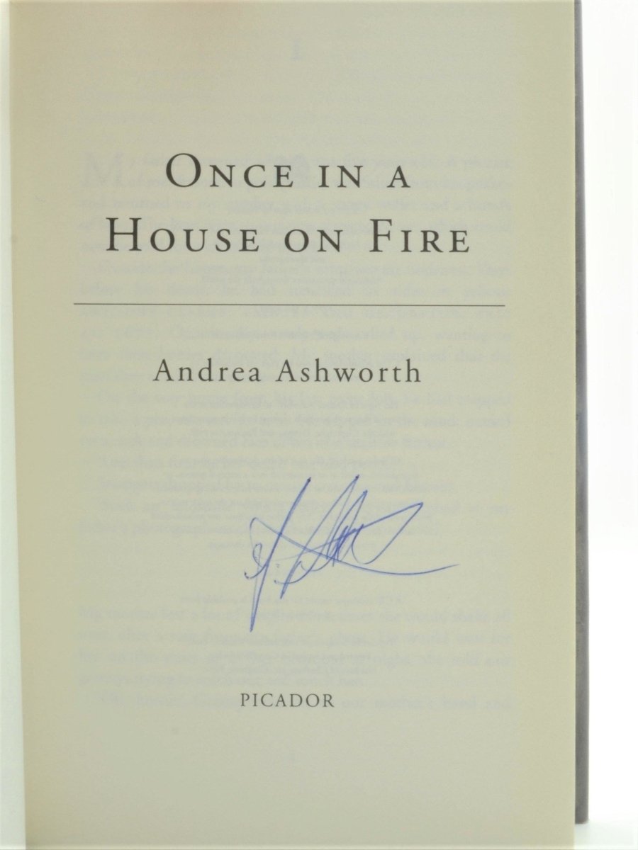 Ashworth, Andrea - Once in a House on Fire - Signed | sample illustration