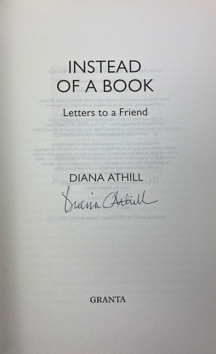 Athill, Diana - Instead Of A Book : Letters To A Friend - SIGNED | image3