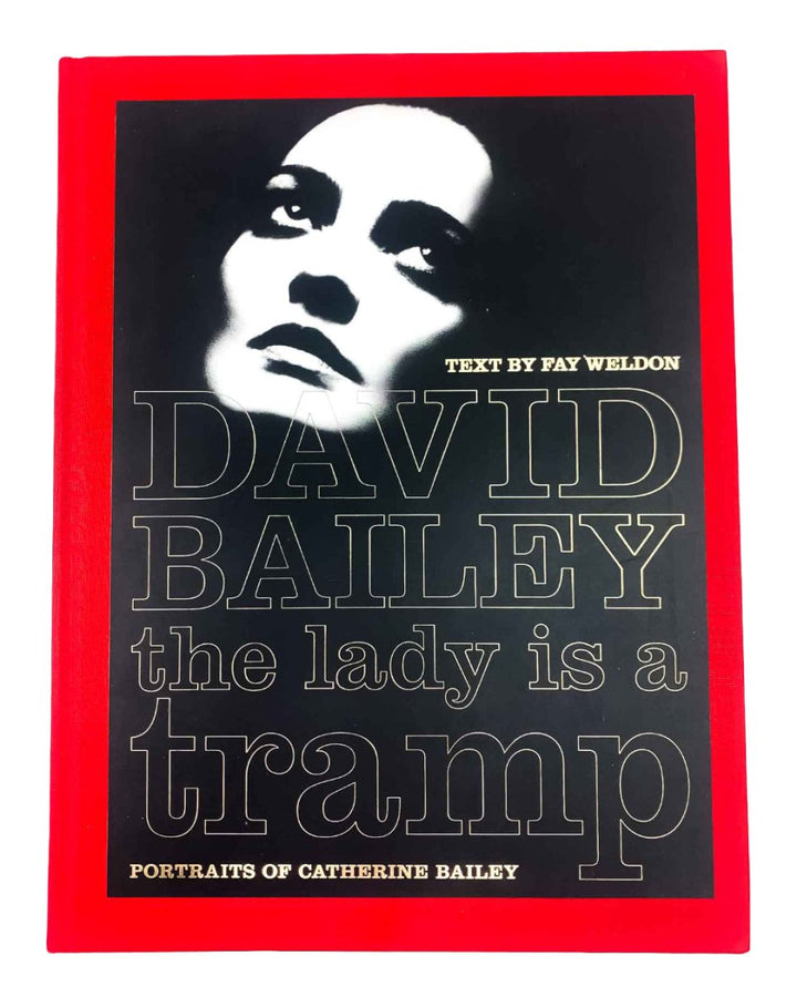 Bailey, David and Weldon - The Lady Is a Tramp - SIGNED by David Bailey | front cover. Published by Thames & Hudson in 1995. Hardcover.  Condition:  Fine/No Jacket ( as Issued )