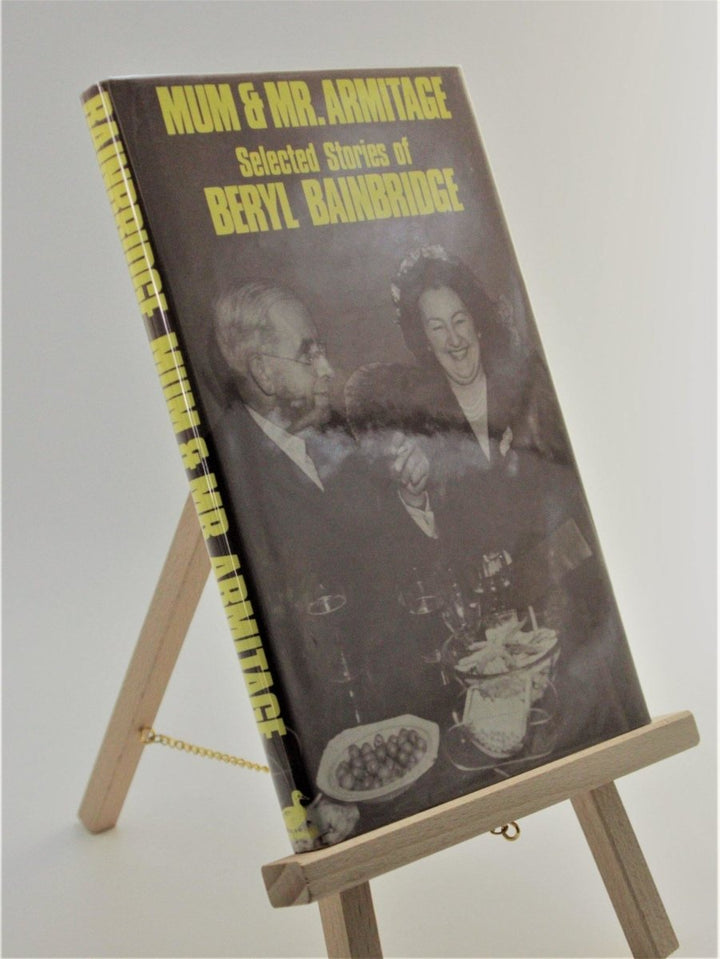 Bainbridge, Beryl - Mum & Mr Armitage | front cover
