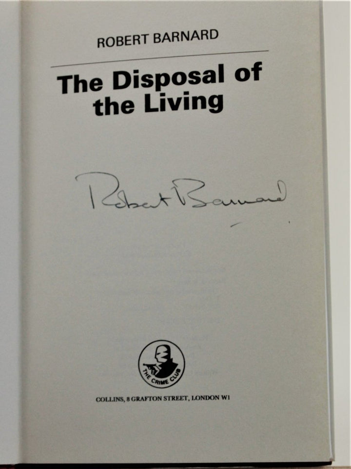 Barnard, Robert - The Disposal of the Living - SIGNED | signature page