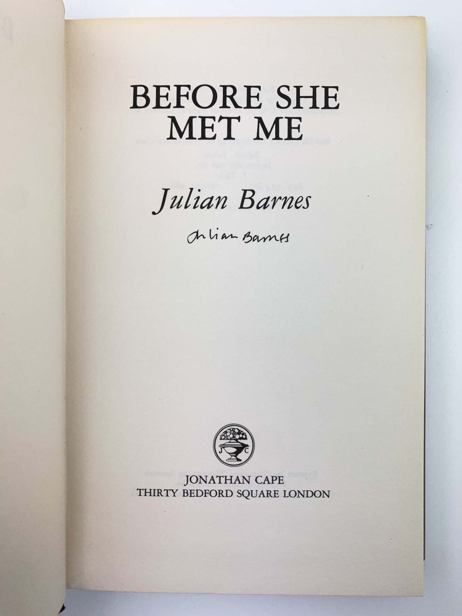 Barnes, Julian - Before She Met Me - SIGNED | signature page