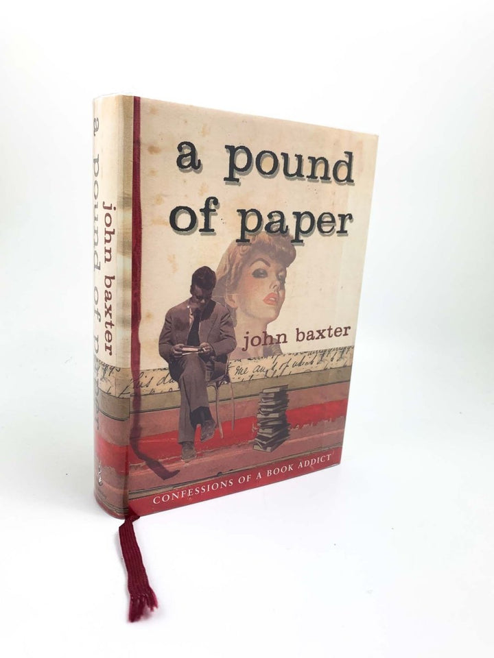 Baxter, John - A Pound of Paper | front cover. Published by Doubleday in 2002. Hardcover.  Condition:  Fine/Fine