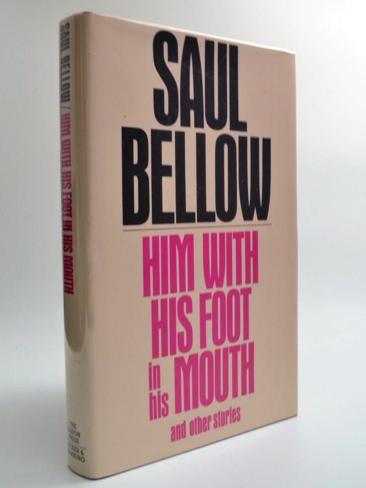 Bellow, Saul - Him with His Foot in His Mouth | front cover