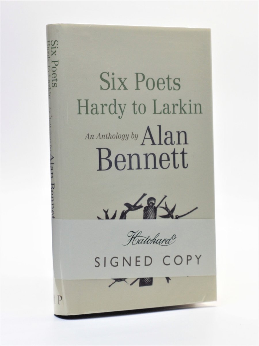Bennett, Alan - Six Poets : Hardy to Larkin (SIGNED) | front cover