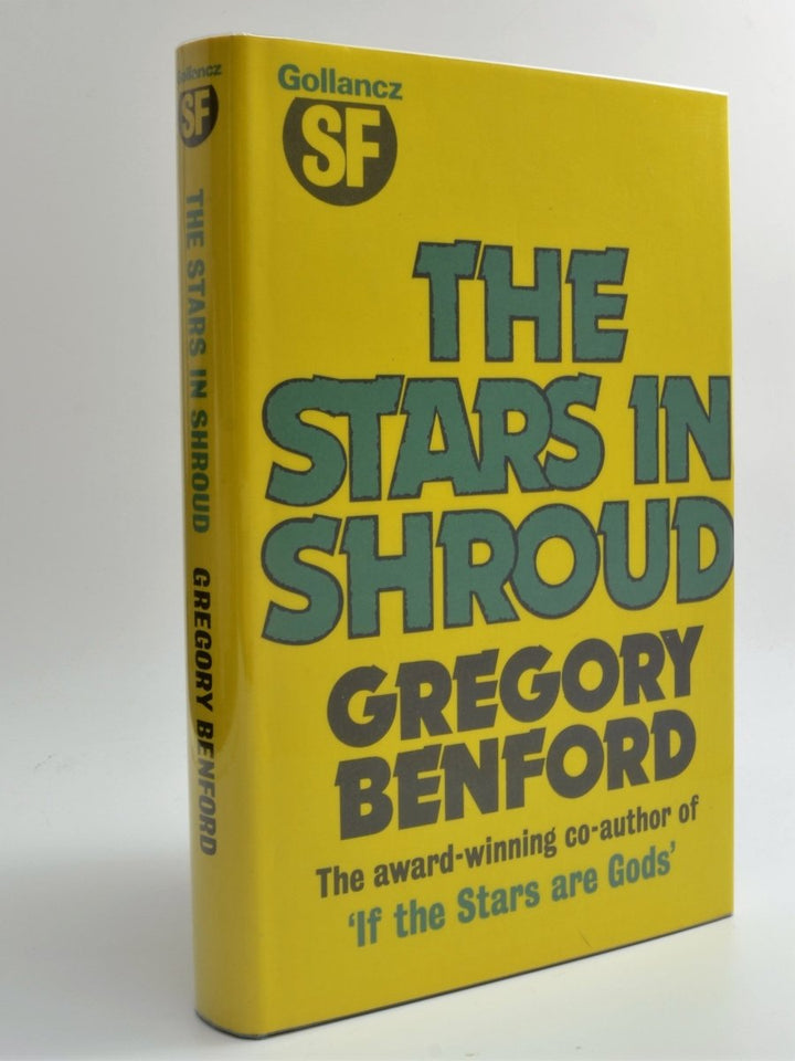 Benson, Gregory - The Stars in Shroud | front cover. Published by Victor Gollancz Ltd in 1979. Hardcover.  Condition:  Fine/Fine