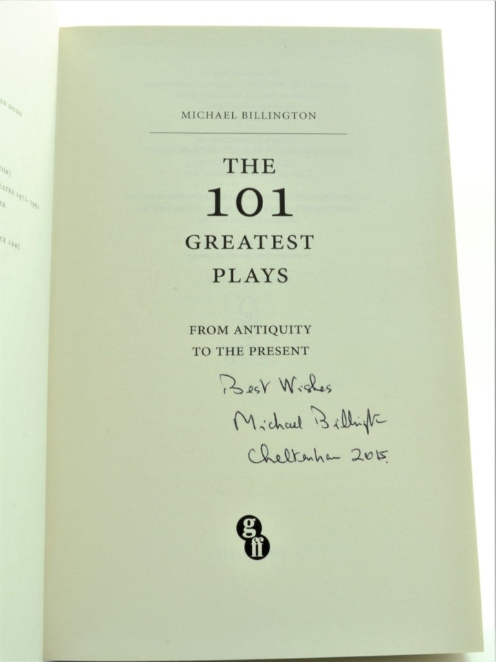 Billington, Michael - The 101 Greatest Plays from Antiquity to the Present - SIGNED | signature page
