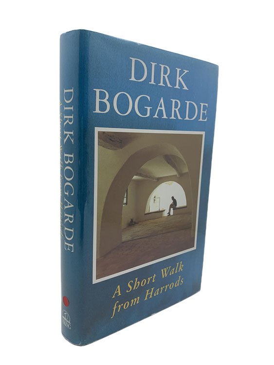  Dirk Bogarde SIGNED First Edition | A Short Walk From Harrods | Cheltenham Rare Books