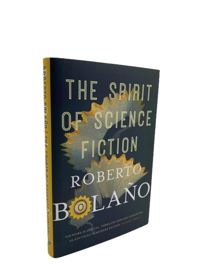 Bolano, Roberto - The Spirit of Science Fiction | front cover. Published by Picador in 2019. Hardcover.  Condition:  Fine/Fine