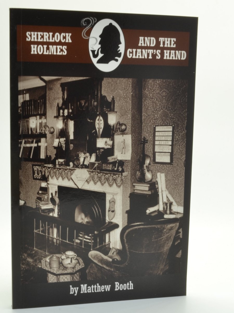 Booth, Matthew - Sherlock Holmes and the Giant's Hand | front cover