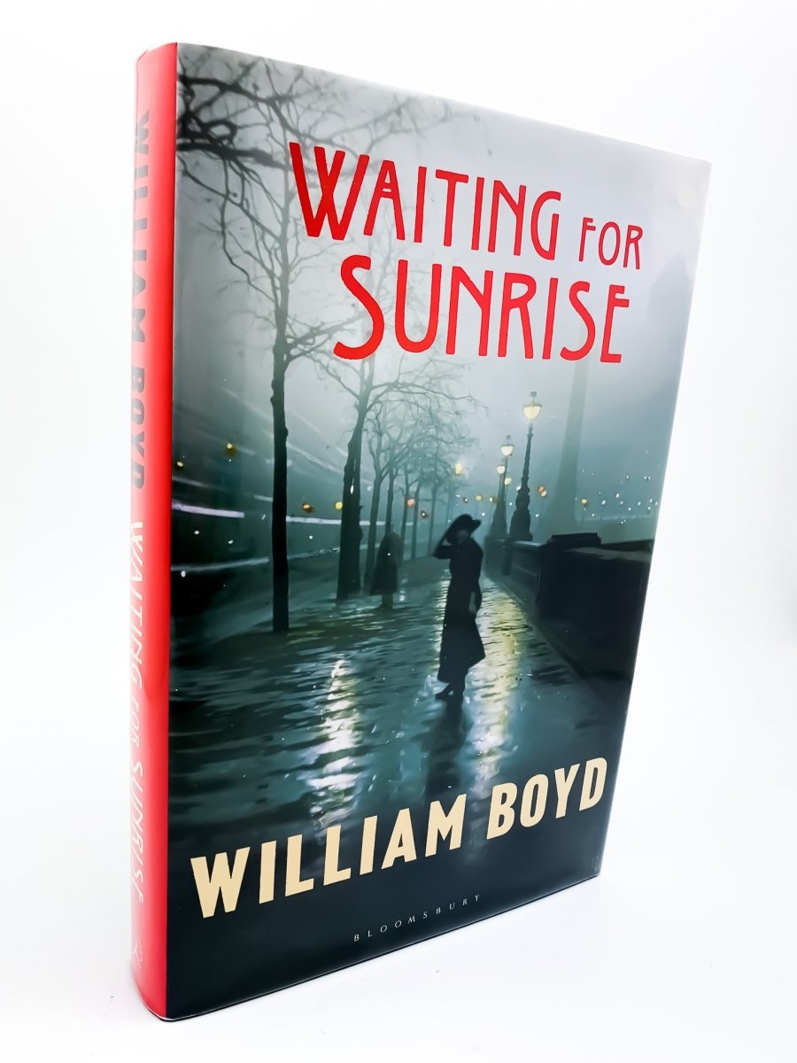 Boyd, William - Waiting for Sunrise - SIGNED | front cover. Published by Bloomsbury in 2012. Hardcover.  Condition:  Very Good ++ / Near Fine/Fine