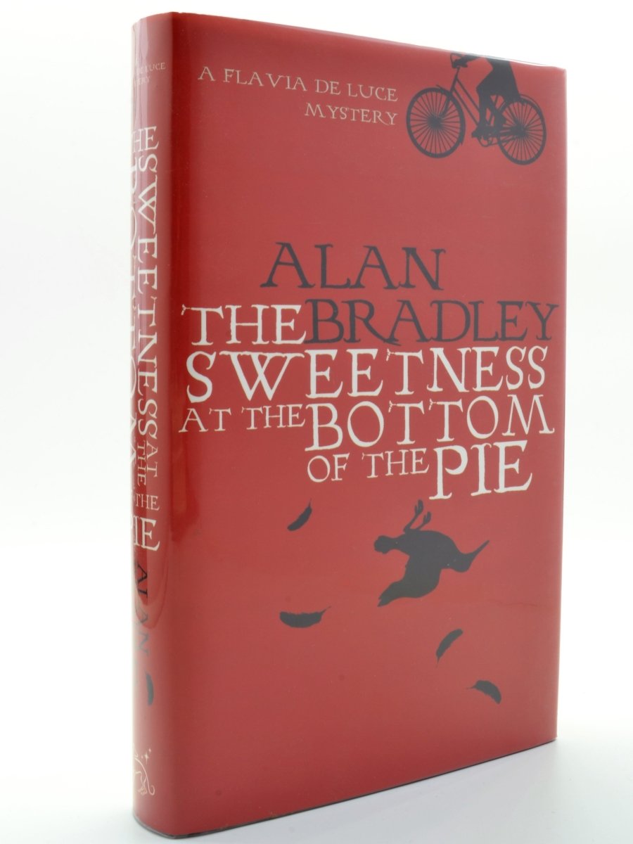 Bradley, Alan - The Sweetness at the Bottom of the Pie - SIGNED | front cover