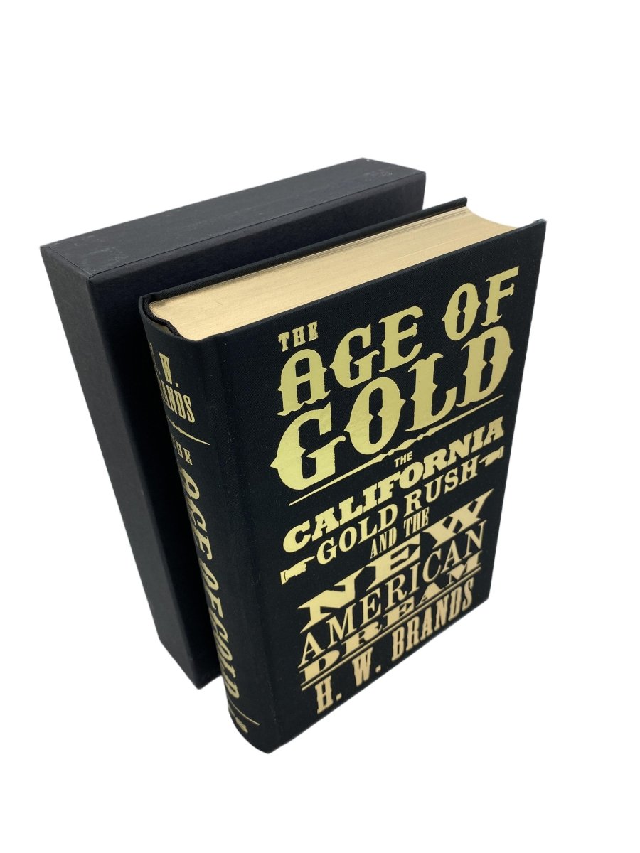 Brands, H.W. - The Age of Gold : The California Gold Rush and the New American Dream | back cover