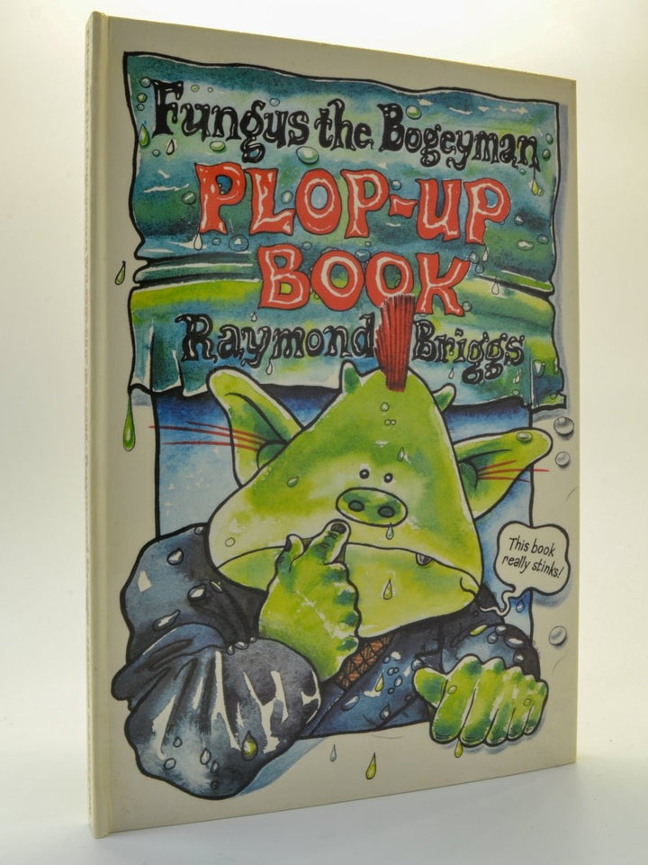 Briggs, Raymond - Fungus the Bogeyman Plop-up Book | front cover