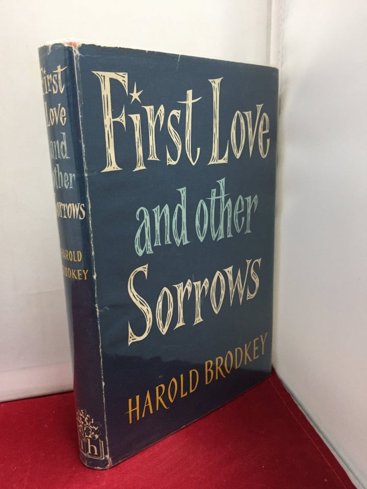 Brodkey, Harold - First Love and Other Sorrows | front cover