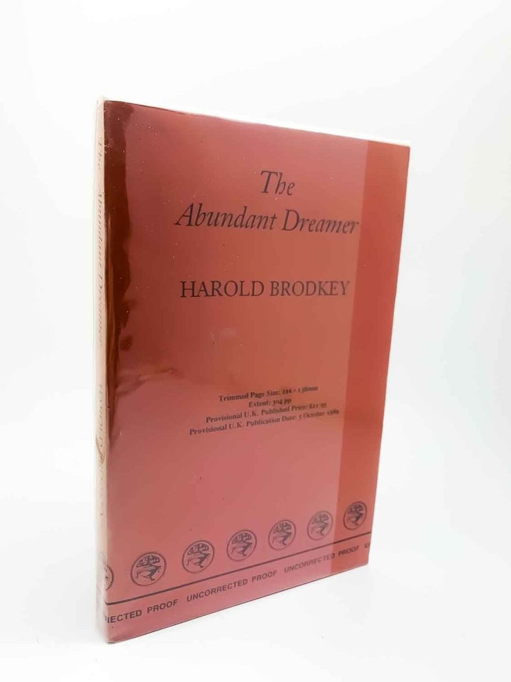 Brodkey, Harold - The Abundant Dreamer | front cover. Published by Jonathan Cape in 1989. Original Wraps.  Condition:  Near Fine/No Jacket ( as Issued )