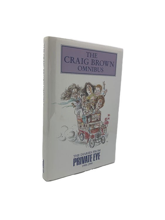 Brown, Craig - The Craig Brown Omnibus - SIGNED | front cover. Published by Private Eye in 1999. Hardcover.  Condition:  Fine/Near Fine