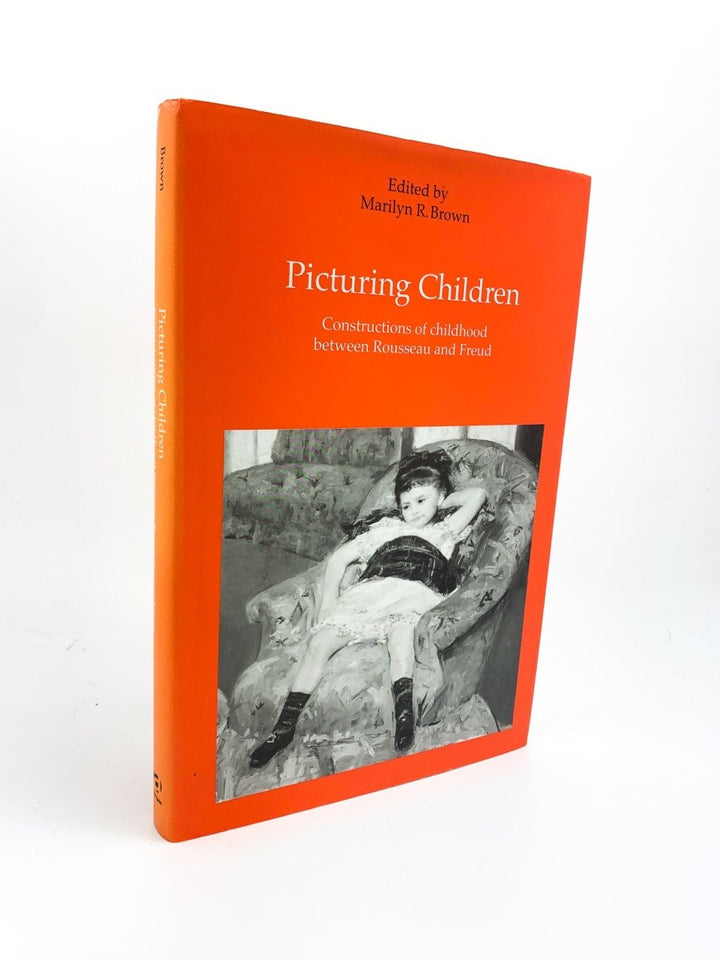 Brown, Marilyn R. (Edits) - Picturing Children : Constructions of Childhood Between Rousseau and Freud | image1