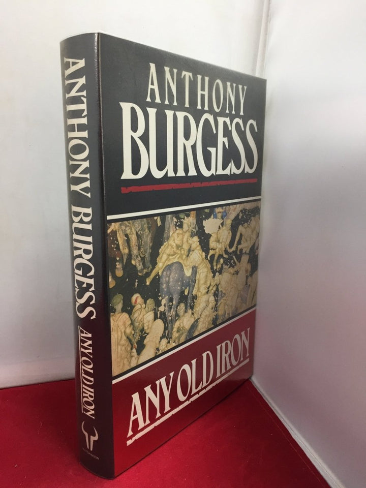 Burgess, Anthony - Any Old Iron | front cover