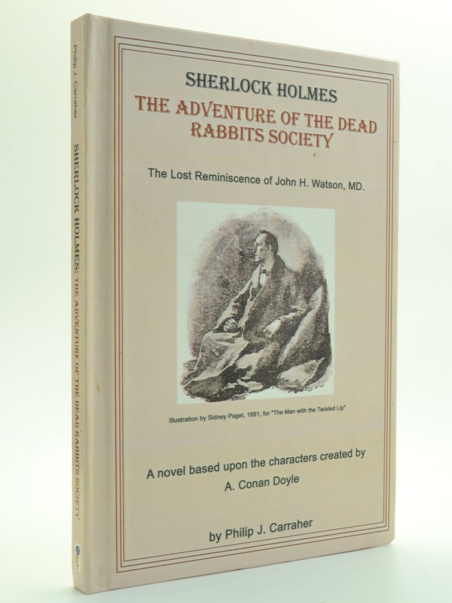 Carraher, Philip J - Sherlock Holmes: The Adventure of the Dead Rabbits Society | front cover