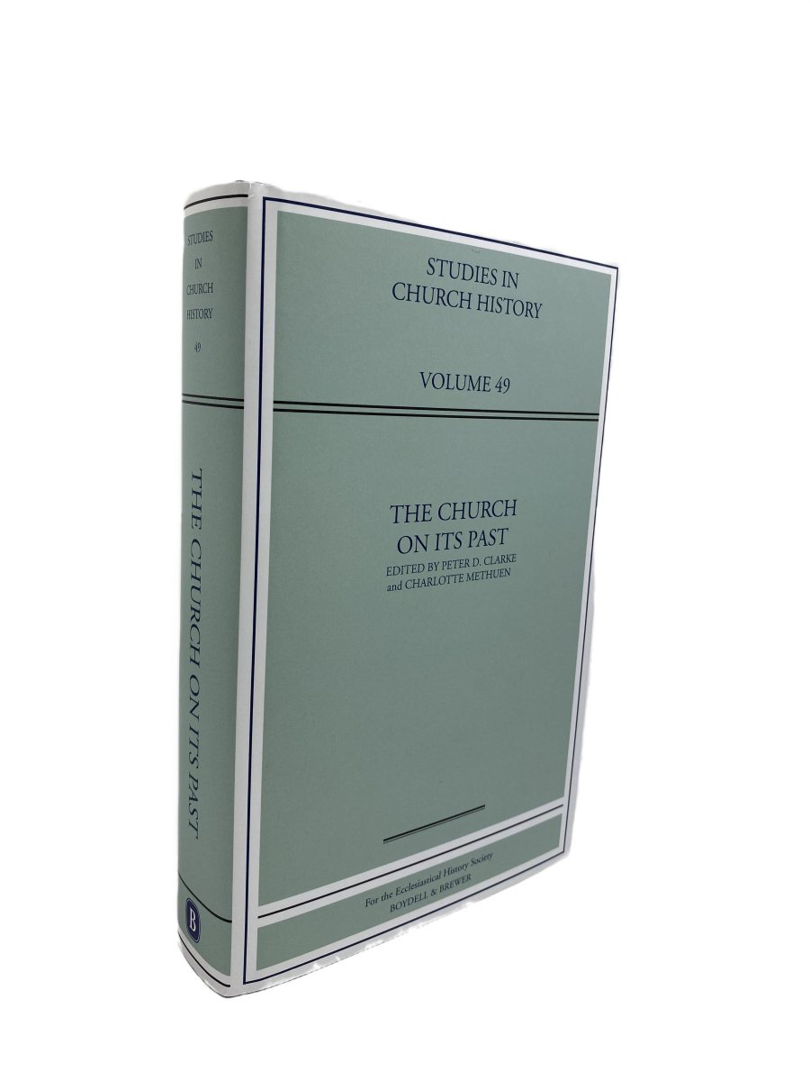 Clarke, Peter D & Methuen, Charlotte ( edit ) - The Church on its Past | front cover