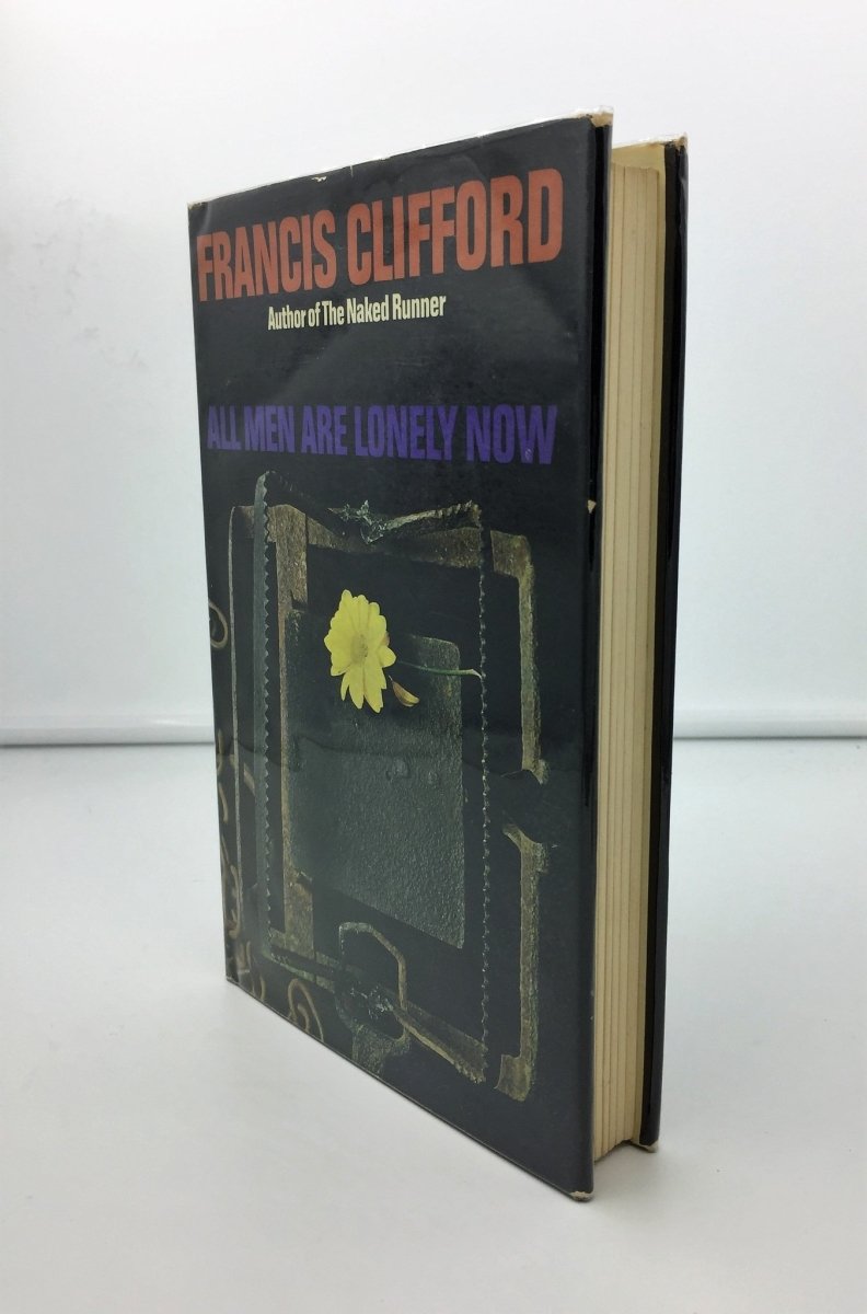 Clifford, Francis - All Men are Lonely Now - SIGNED | front cover