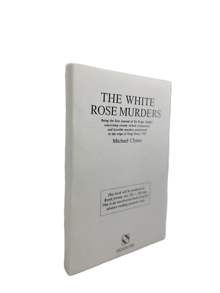 Clynes, Michael - The White Rose Murders - UK proof copy | signature page
