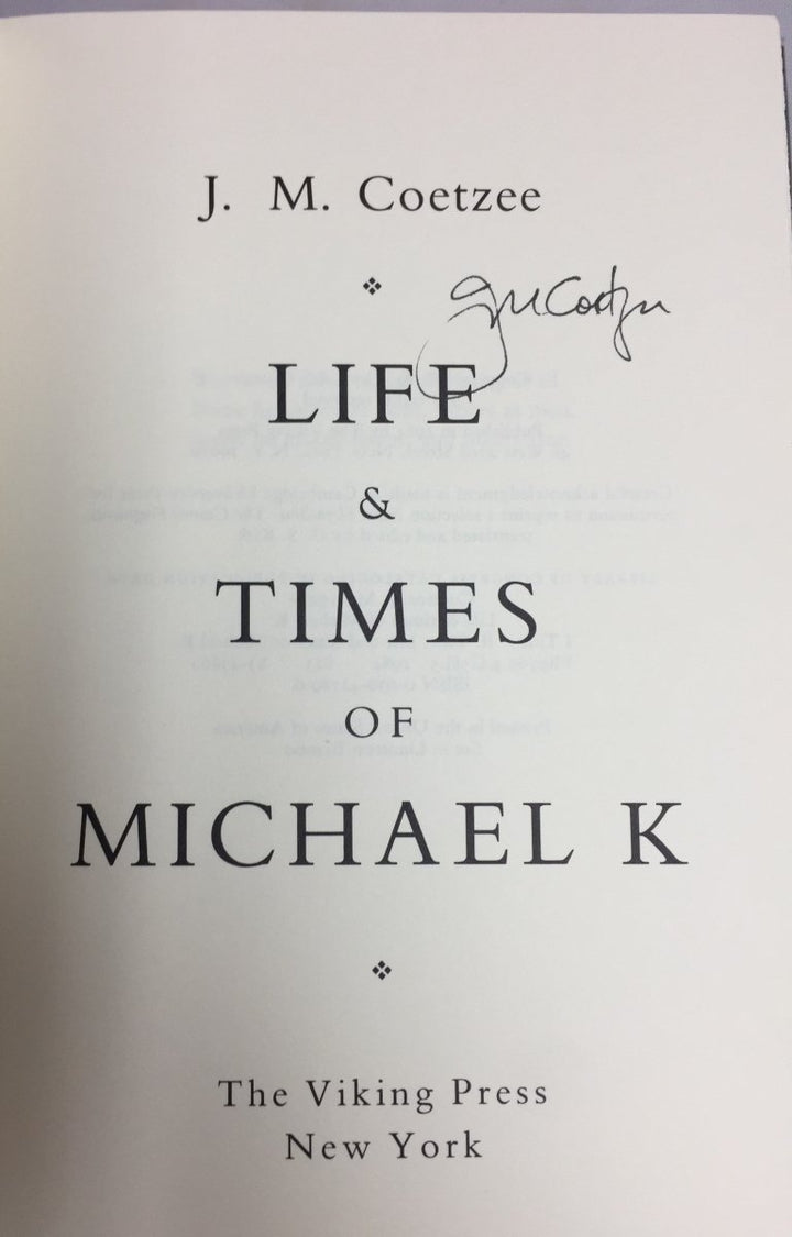 Coetzee, J M - The Life and Times of Michael K - SIGNED US Edition | signature page