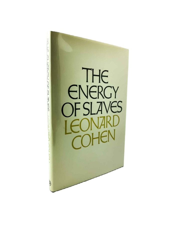 Cohen, Leonard - The Energy of Slaves | front cover. Published by Jonathan Cape in 1972. Hardcover.  Condition:  Near Fine +/Near Fine +