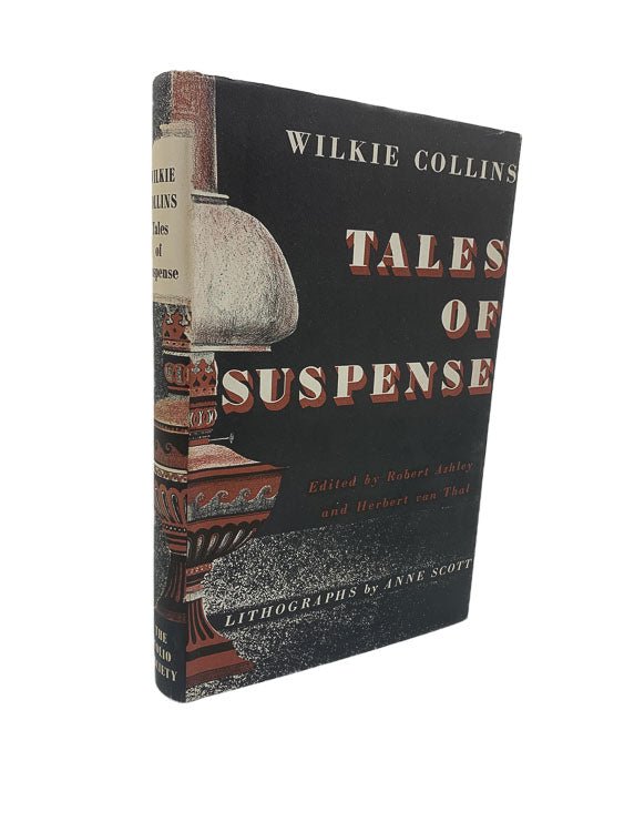 Collins, Wilkie - Tales of Suspense | front cover. Published by Folio Society in 1954. Near Fine.  Condition:  Near Fine +/Near Fine